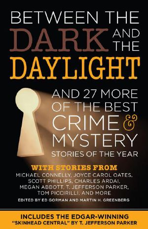 [The Year's Finest Crime and Mystery Stories 2008] • Between the Dark and the Daylight